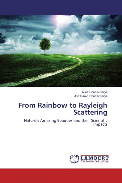 From Rainbow to Rayleigh Scattering