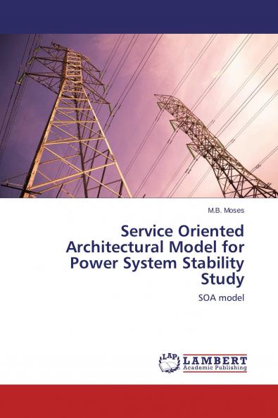 Service Oriented Architectural Model for Power System Stability Study