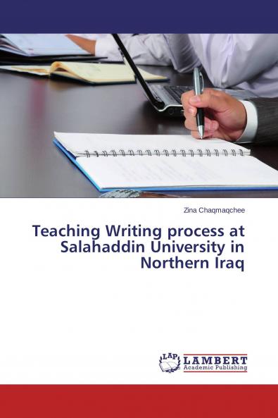 Teaching Writing process at Salahaddin University in Northern Iraq