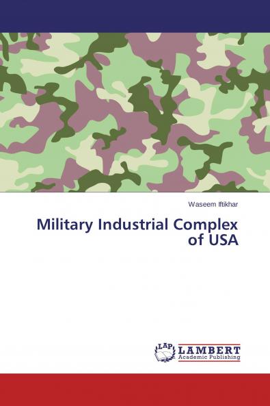 Military Industrial Complex of USA