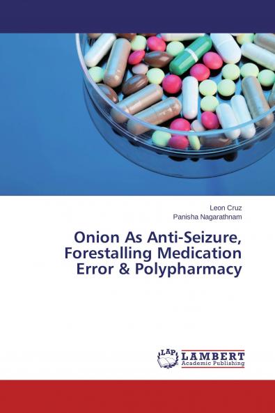 Onion As Anti-Seizure Forestalling Medication Error & Polypharmacy