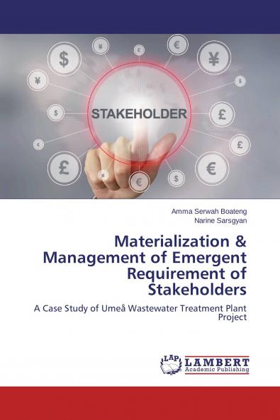 Materialization & Management of Emergent Requirement of Stakeholders