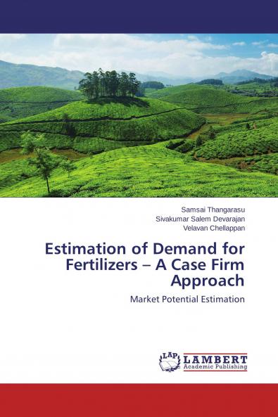 Estimation of Demand for Fertilizers - A Case Firm Approach