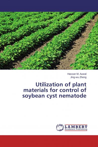 Utilization of plant materials for control of soybean cyst nematode
