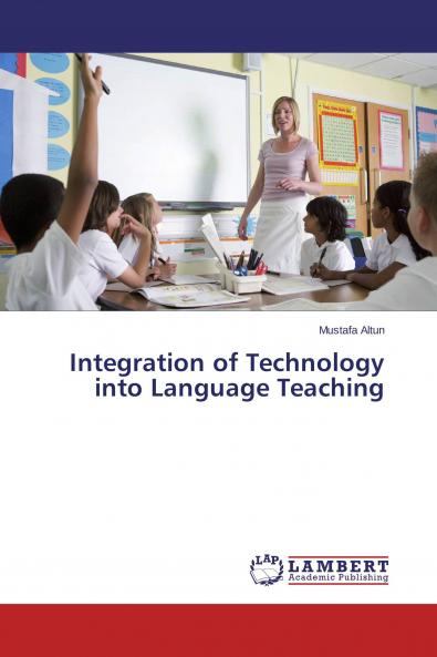 Integration of Technology into Language Teaching