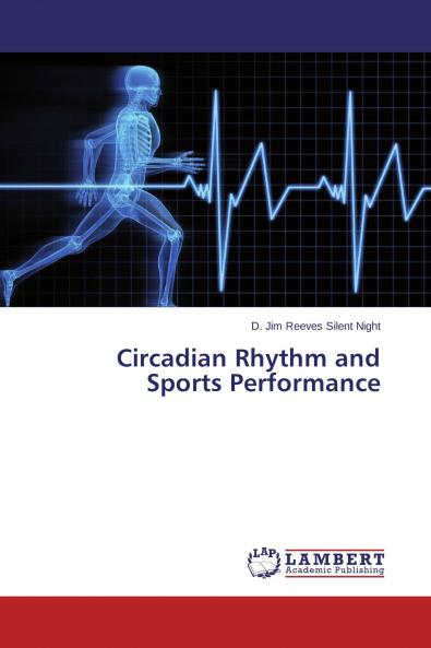 Circadian Rhythm and Sports Performance