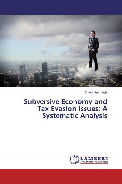 Subversive Economy and Tax Evasion Issues