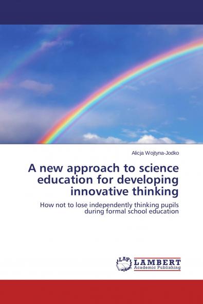 A new approach to science education for developing innovative thinking