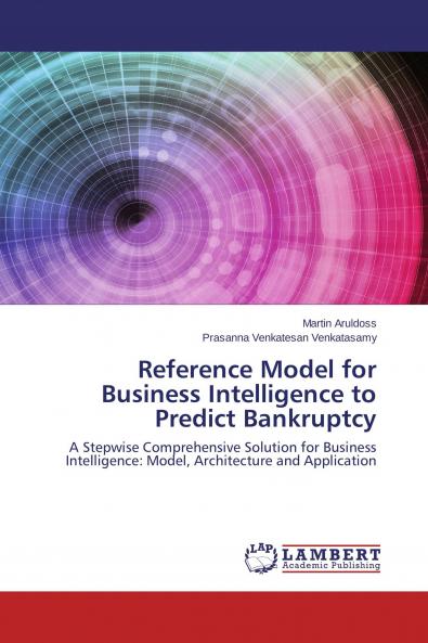 Reference Model for Business Intelligence to Predict Bankruptcy