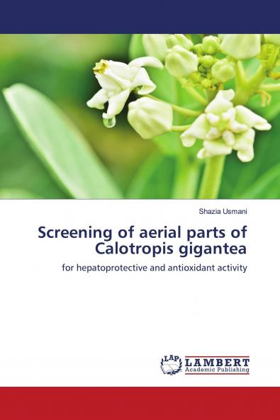 Screening of aerial parts of Calotropis gigantea