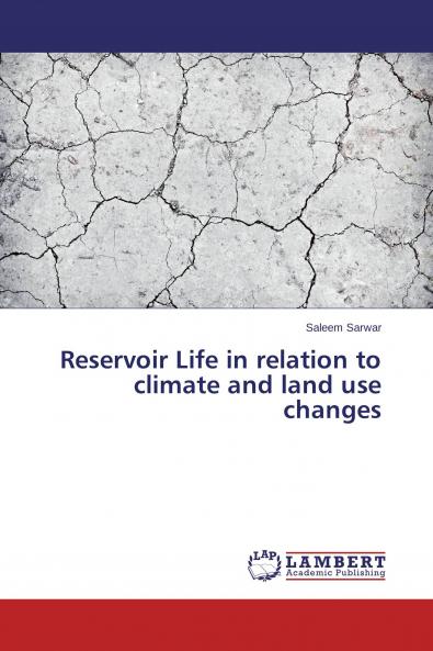 Reservoir Life in relation to climate and land use changes