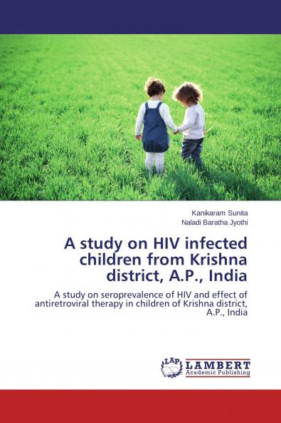 A study on HIV infected children from Krishna district A.P. India