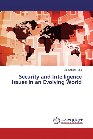 Security and Intelligence Issues in an Evolving World