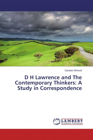 D H Lawrence and The Contemporary Thinkers