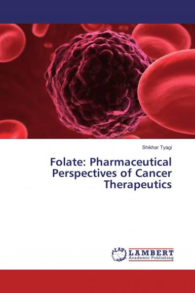 Folate: Pharmaceutical Perspectives of Cancer Therapeutics