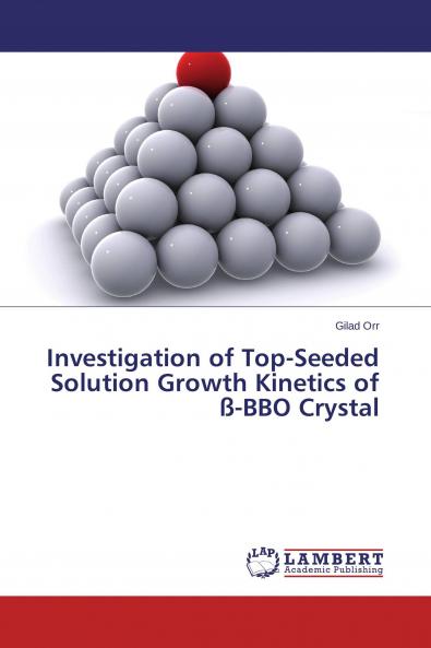 Investigation of Top-Seeded Solution Growth Kinetics of ��-BBO Crystal