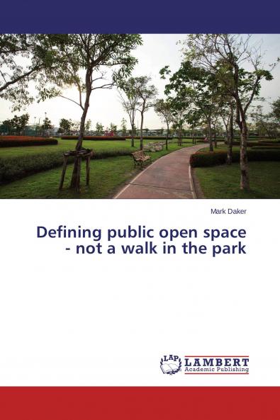 Defining public open space - not a walk in the park