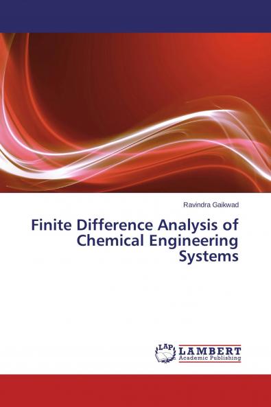 Finite Difference Analysis of Chemical Engineering Systems