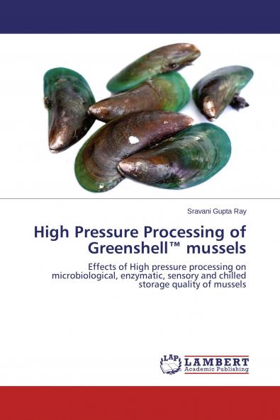 High Pressure Processing of Greenshell��� mussels