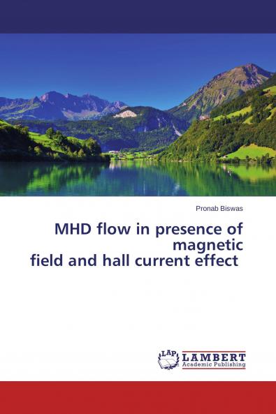 MHD flow in presence of magnetic field and hall current effect