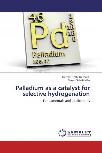 Palladium as a catalyst for selective hydrogenation