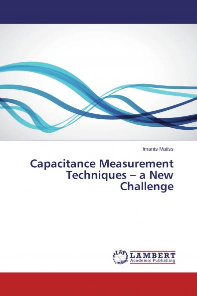 Capacitance Measurement Techniques - a New Challenge
