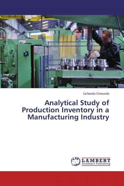 Analytical Study of Production Inventory in a Manufacturing Industry