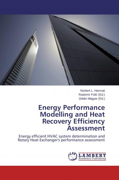 Energy Performance Modelling and Heat Recovery Efficiency Assessment