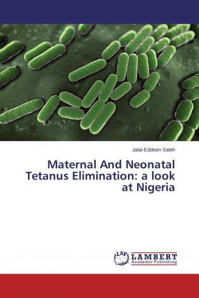 Maternal And Neonatal Tetanus Elimination