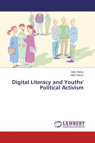 Digital Literacy and Youths' Political Activism