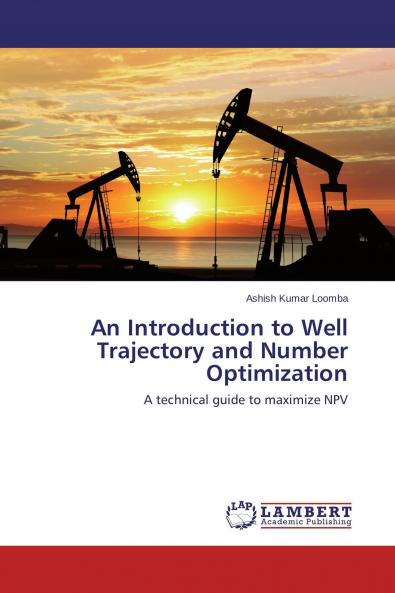 An Introduction to Well Trajectory and Number Optimization
