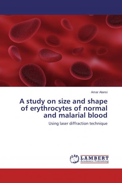 A study on size and shape of erythrocytes of normal and malarial blood