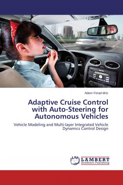 Adaptive Cruise Control with Auto-Steering for Autonomous Vehicles