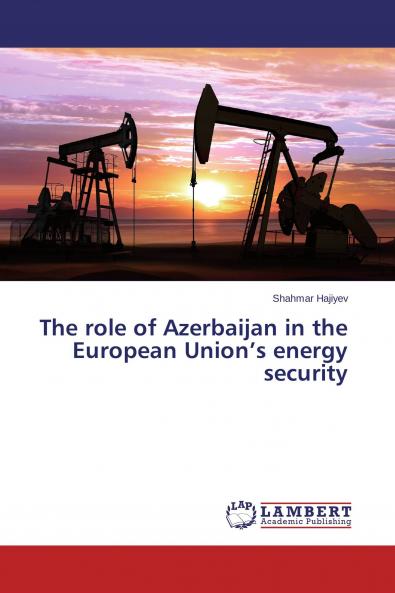 The role of Azerbaijan in the European Union's energy security
