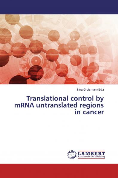 Translational control by mRNA untranslated regions in cancer