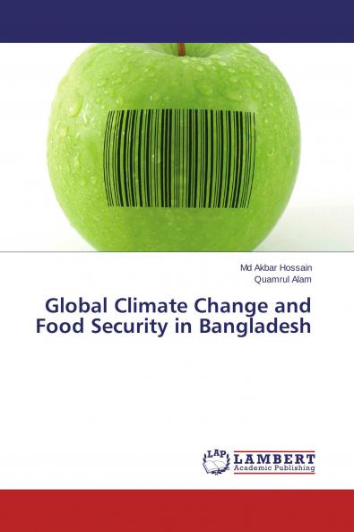 Global Climate Change and Food Security in Bangladesh