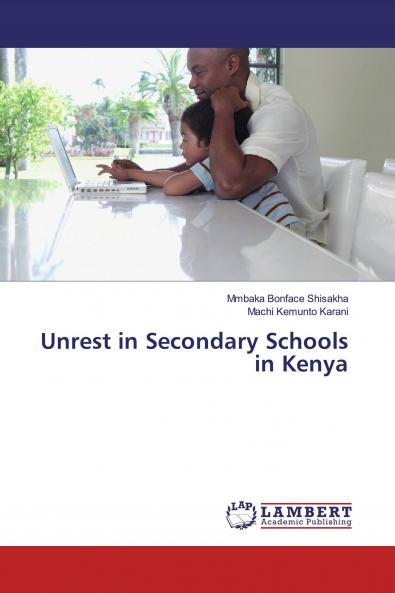 Unrest in Secondary Schools in Kenya
