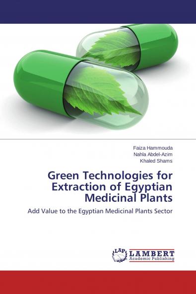 Green Technologies for Extraction of Egyptian Medicinal Plants