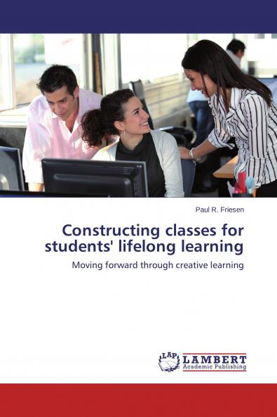 Constructing classes for students' lifelong learning