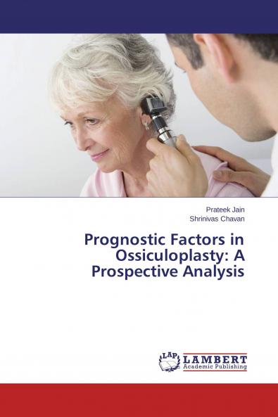 Prognostic Factors in Ossiculoplasty
