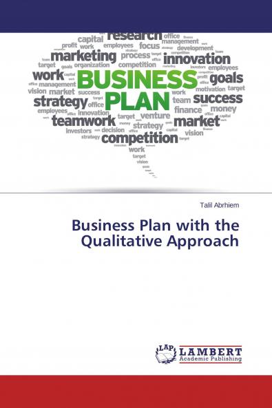 Business Plan with the Qualitative Approach