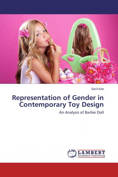 Representation of Gender in Contemporary Toy Design