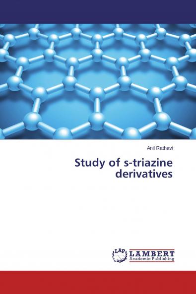 Study of s-triazine derivatives