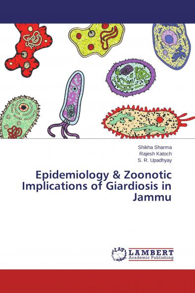 Epidemiology & Zoonotic Implications of Giardiosis in Jammu