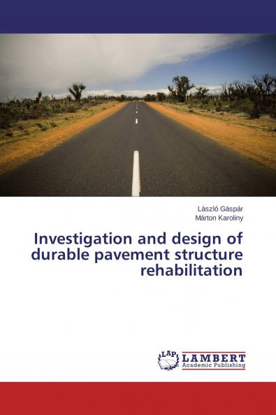 Investigation and design of durable pavement structure rehabilitation
