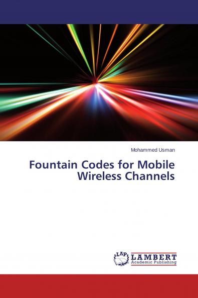 Fountain Codes for Mobile Wireless Channels