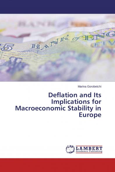 Deflation and Its Implications for Macroeconomic Stability in Europe