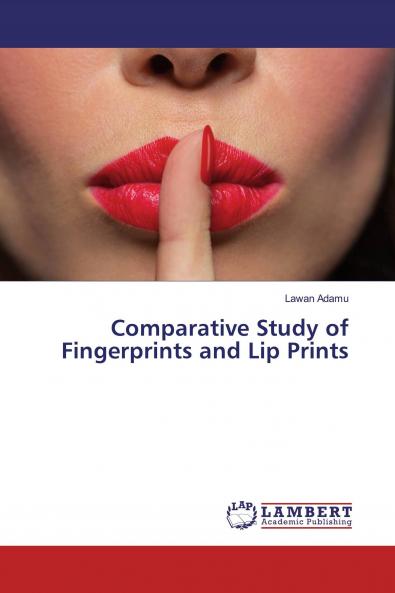Comparative Study of Fingerprints and Lip Prints