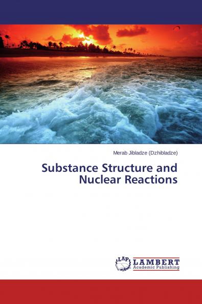 Substance Structure and Nuclear Reactions