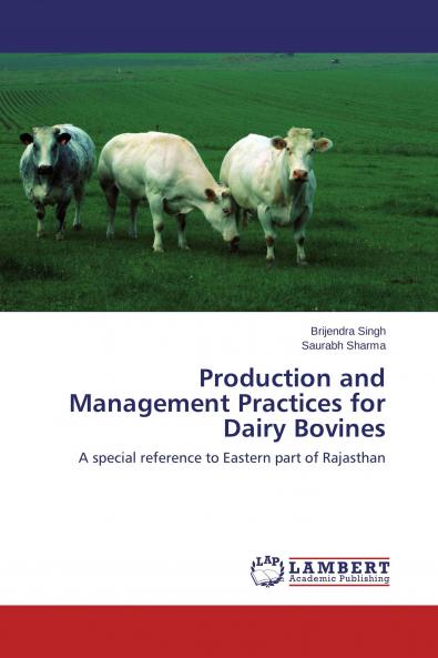 Production and Management Practices for Dairy Bovines